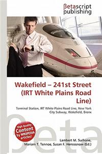 Wakefield - 241st Street (Irt White Plains Road Line)