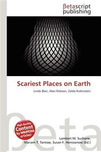 Scariest Places on Earth