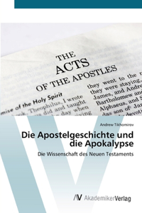 Die Apostelgeschichte und die Apokalypse