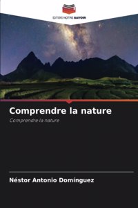 Comprendre la nature