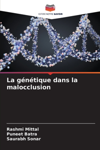 génétique dans la malocclusion