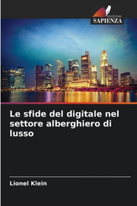 sfide del digitale nel settore alberghiero di lusso
