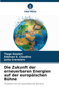 Zukunft der erneuerbaren Energien auf der europäischen Bühne