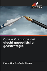 Cina e Giappone nei giochi geopolitici e geostrategici