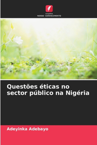 Questões éticas no sector público na Nigéria