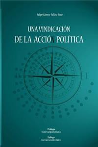 Una vindicacion de la accion politica