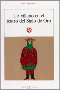 Villano En El Teatro del Siglo de Oro, Lo