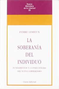 La soberania del individuo - 2.a edicion (Spanish Edition)