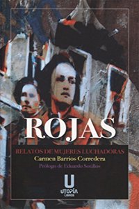 Rojas: Relatos de mujeres luchadoras