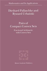 Pairs of Compact Convex Sets