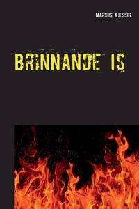 Brinnande Is
