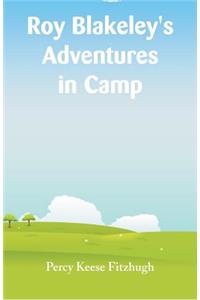 Roy Blakeley's Adventures in Camp