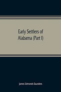 Early settlers of Alabama (Part I)