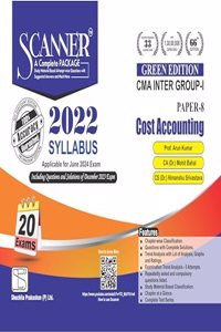 Cost Accounting (Paper 8 | CMA Inter | Gr. I) Scanner - Including questions and solutions | 2022 Syllabus | Applicable for June 2024 Exam Onwards | Green Edition
