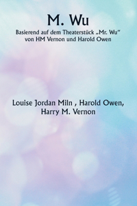 Mr. Wu Basierend auf dem Theaterstück 