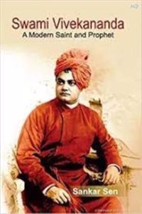 Swami Vivekananda: A Modern Saint and Prophet