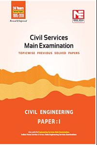 Civil Services Mains Exam: Civil Engineering Solved Papers - Volume - 1