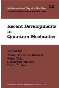 Recent Developments in Quantum Mechanics