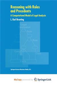 Reasoning with Rules and Precedents