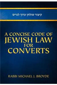 A Concise Code of Jewish Law for Converts