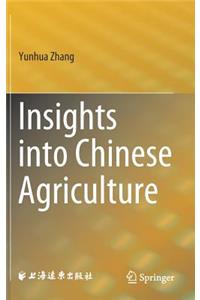 Insights Into Chinese Agriculture