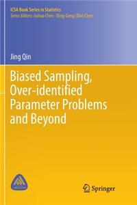 Biased Sampling, Over-Identified Parameter Problems and Beyond