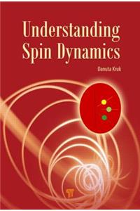 Understanding Spin Dynamics