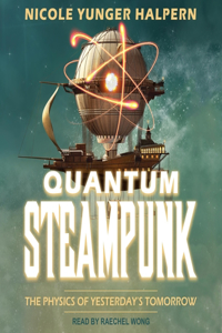 Quantum Steampunk