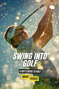 Swing into Golf