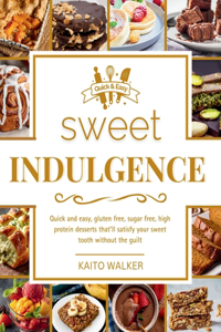 Sweet Indulgence