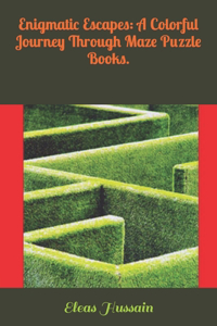 Enigmatic Escapes