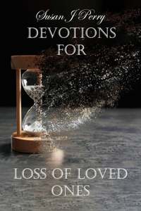 Devotions For Loss Of Loved Ones
