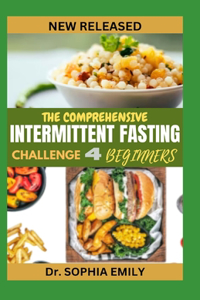 Comprehensive Intermittent Fasting Challenge for Beginners
