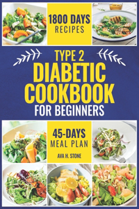 Type 2 Diabetic Cookbook for Beginners