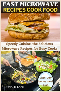 Fast microwave Recipes cook Food