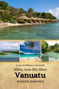 Alles, was Sie über Vanuatu wissen müssen