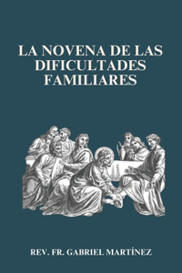 La Novena de las Dificultades Familiares
