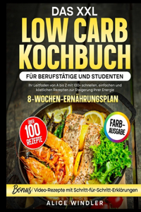 Low Carb Kochbuch für Berufstätige und Studenten