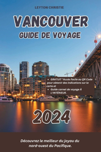 Vancouver Guide de Voyage 2024