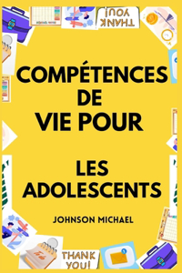 Compétences de Vie pour les Adolescents