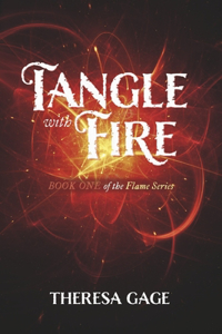 Tangle with Fire