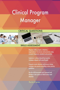 Clinical Program Manager Critical Questions Skills Assessment