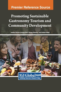 Promoting Sustainable Gastronomy Tourism and Community Development