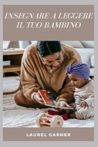 Insegnare a Leggere Il Tuo Bambino