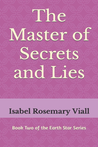 Master of Secrets and Lies