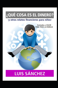 ¿Qué Cosa Es El Dinero?