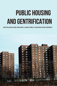 Public Housing And Gentrification