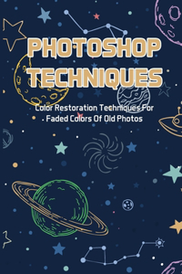 Photoshop Techniques