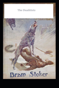The Dualitists (Illustrated edition)