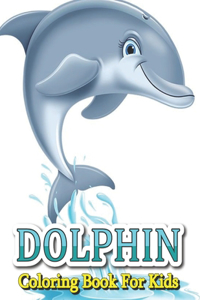 Dolphin Coloring Book For Kids